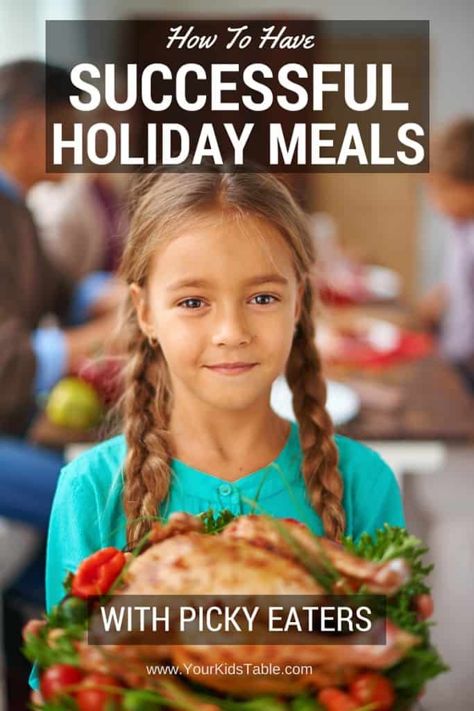 7 Tips to help your picky eater at the next big holiday meal. 