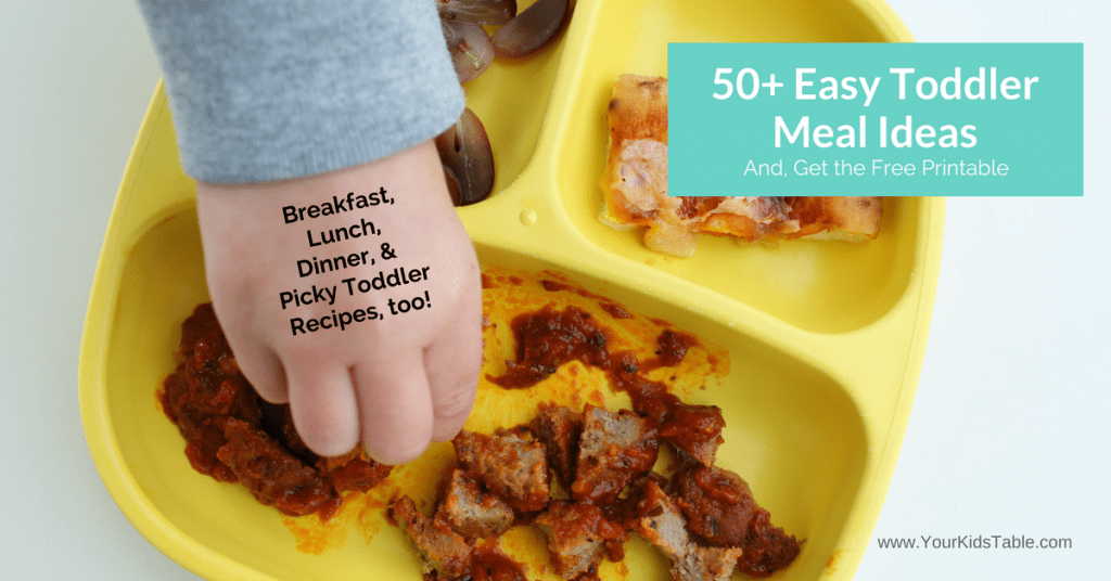 The easiest toddler meals and food ideas for breakfast, lunch, dinner, and picky eaters.