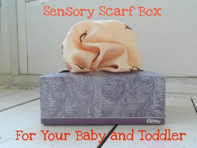 A Weekend Play Idea: Sensory Scarf Box