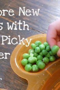 Getting Your “Picky” Eater to Explore New Foods