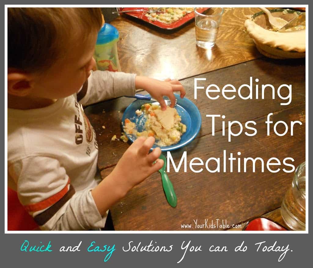 Easy Feeding Tips…From My Table to Yours