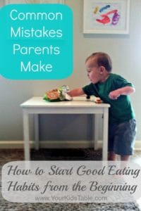Common Mistakes Parents Make: How to Start Good Eating Habits