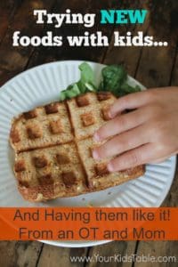 Trying NEW Foods with Kids and Picky Eaters
