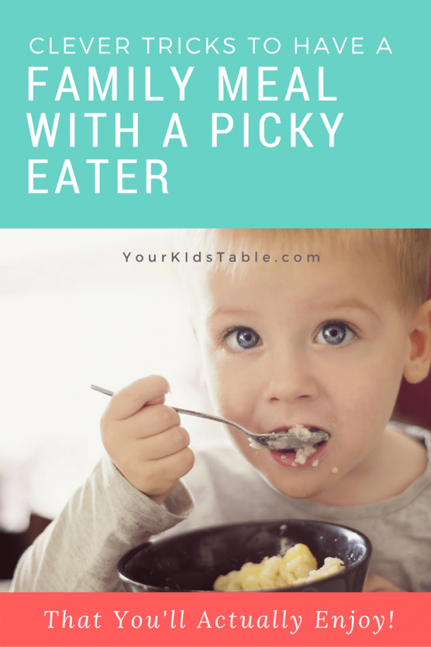 Clever Tricks to Have a Family Meal with a Picky Eater