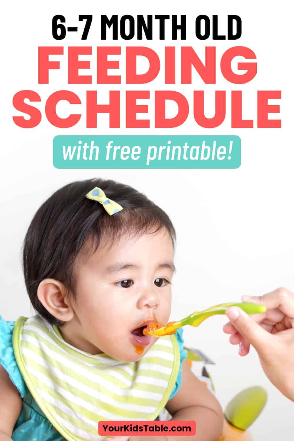6 - 7 Month Old Feeding Schedule with Free Printable