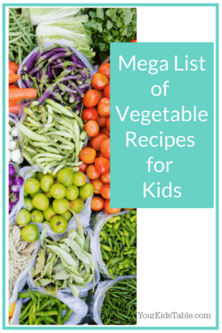 Mega List of Vegetable Recipes for Kids