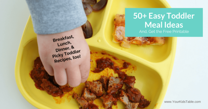 Easy & Healthy Toddler Meal Ideas (1) - Your Kid's Table