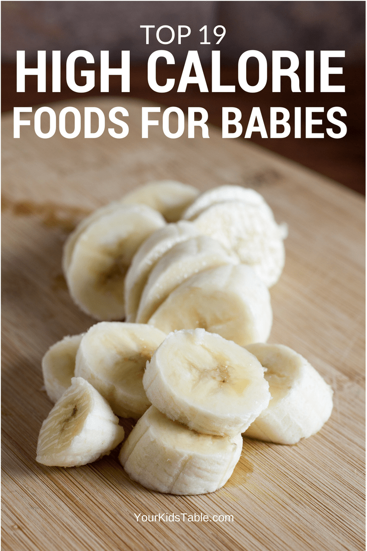 High Calorie Foods For Babies Your Kid s Table high-calorie-foods-for-babies-your-kid-s-table