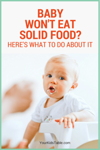 What to Do When Baby Won’t Eat Solids: 7 Simple Steps