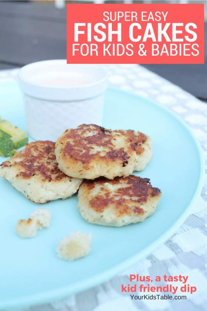 Incredibly Easy Fish Cakes for Kids and Babies - Your Kid's Table