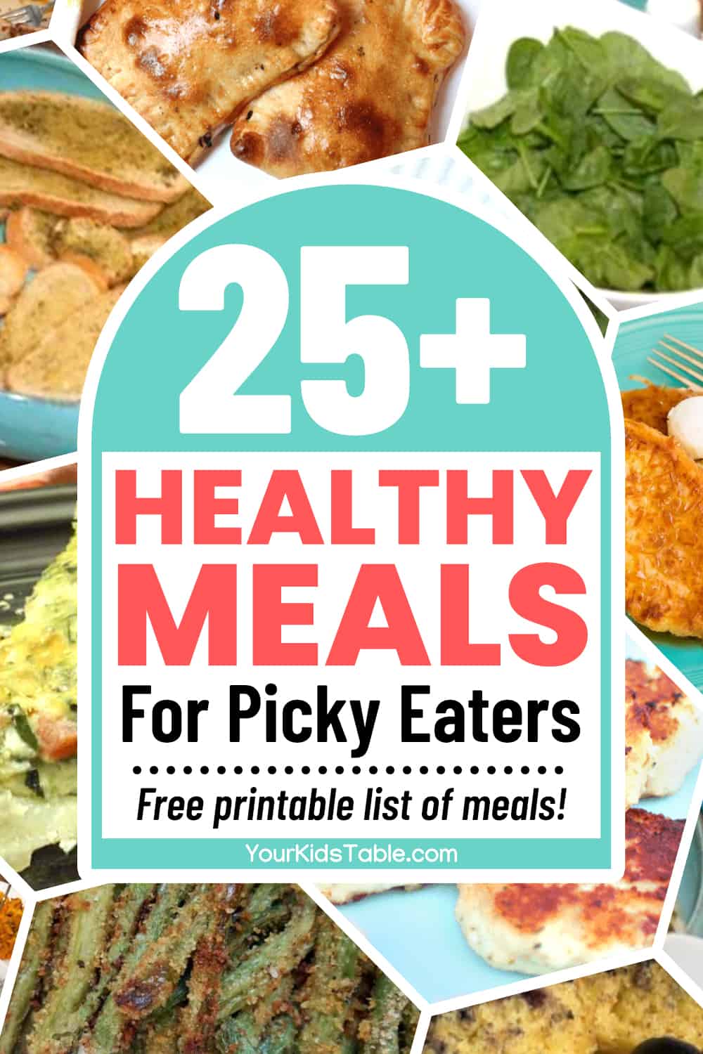 25+ healthy meals for picky eaters that are easy and kid friendly. Free PDF printable with meal ideas!