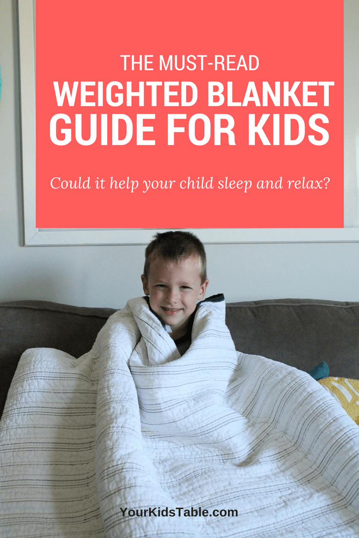 The Must Read Weighted Blanket Guide For Kids Calm