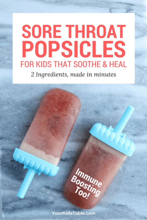 Soothing popsicles for sore throat made easily in a few minutes, with only 2 ingredients! And, they boost your immune system too. #sickkid #immunesupport #sorethroatremedy