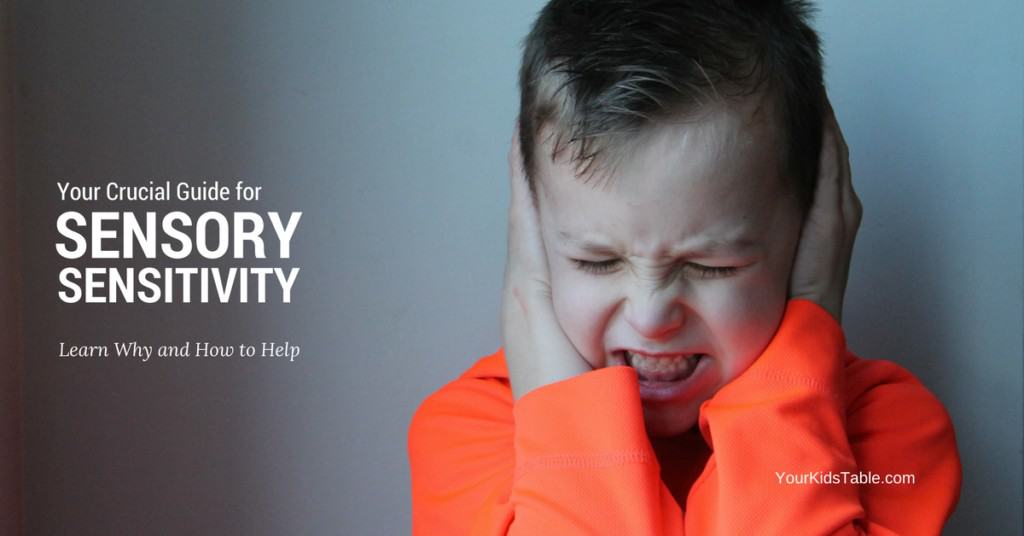 sensory sensitivity - Your Kid's Table