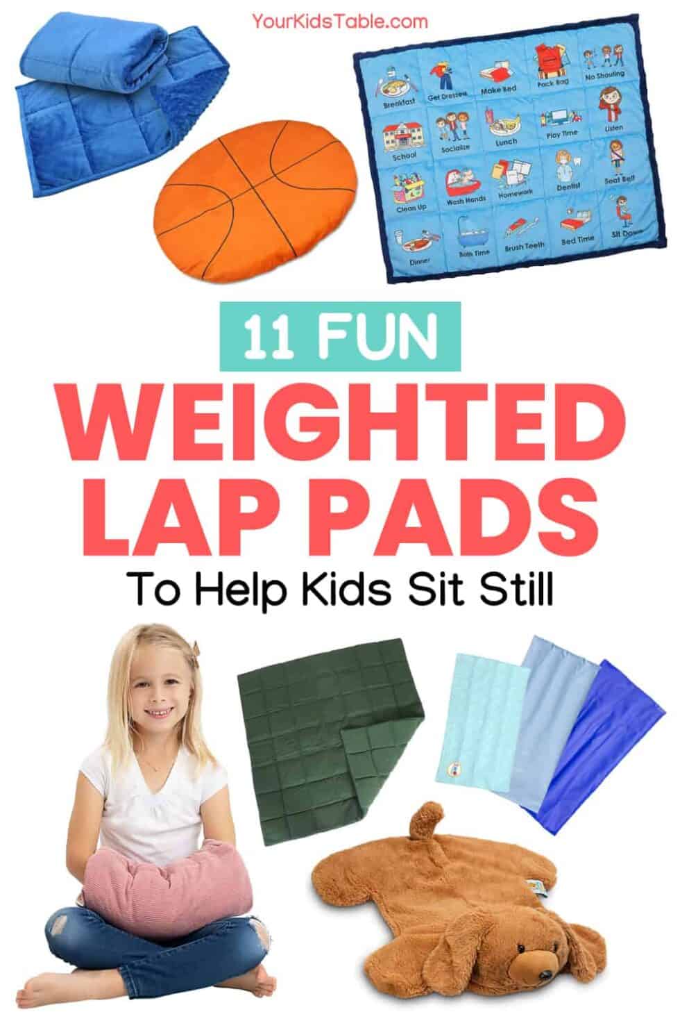 11 Fun Weighted Lap Pads to Help Kids Sit Still Your Kid's Table