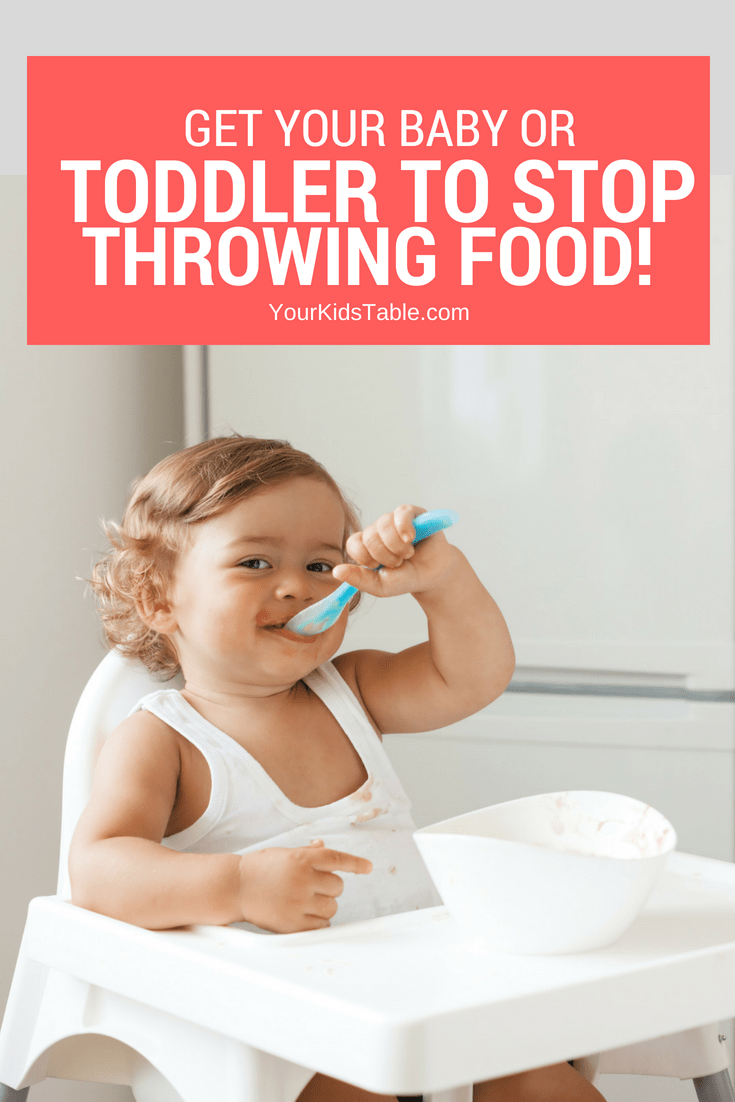 6 Easy Tips To Stop A Baby Or Toddler Throwing Food At Meals