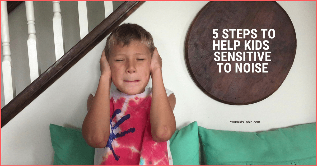 5-easy-steps-to-help-a-child-sensitive-to-noise-anywhere