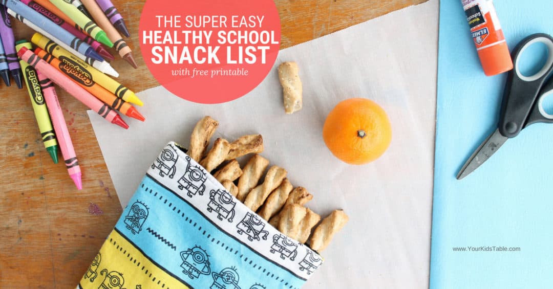 Healthy School Snack List (1) - Your Kid's Table