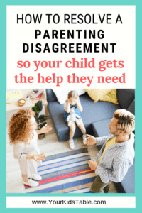 How to Resolve Parenting Disagreements So Your Child Gets the Help They ...