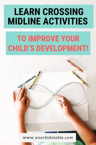Learn Crossing Midline Activities to Improve Your Child’s Development!