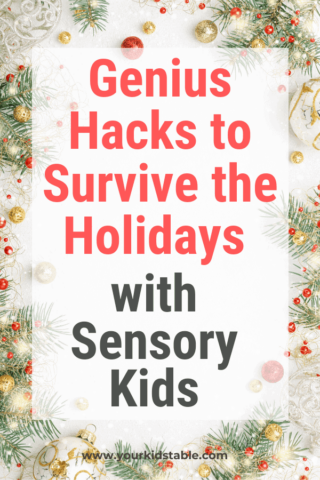 Genius Hacks to Survive the Holidays with Sensory Kids