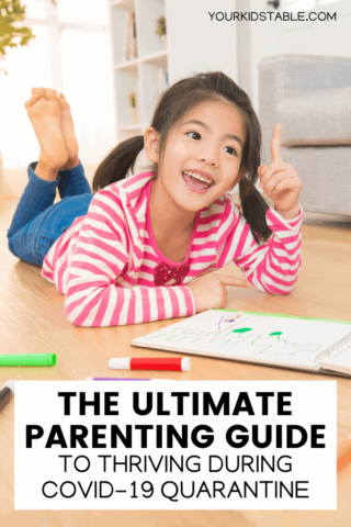 The Ultimate Parenting Guide to Thriving During Quarantine