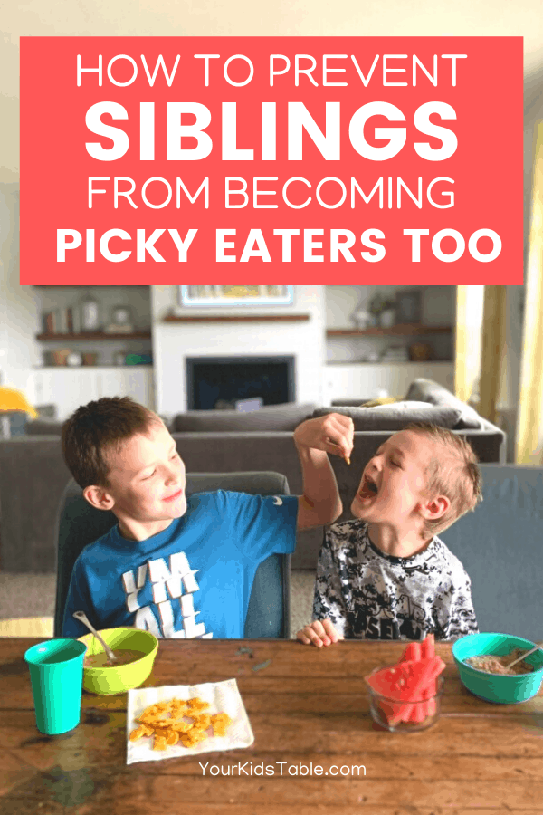 Picky eaters can have a big influences on their brothers and sisters at the dinner table. Learn 4 ways to prevent siblings from falling into the same picky eating habits! #howtopreventpickyeaters #pickyeaterskids #pickyeaters #pickyeating