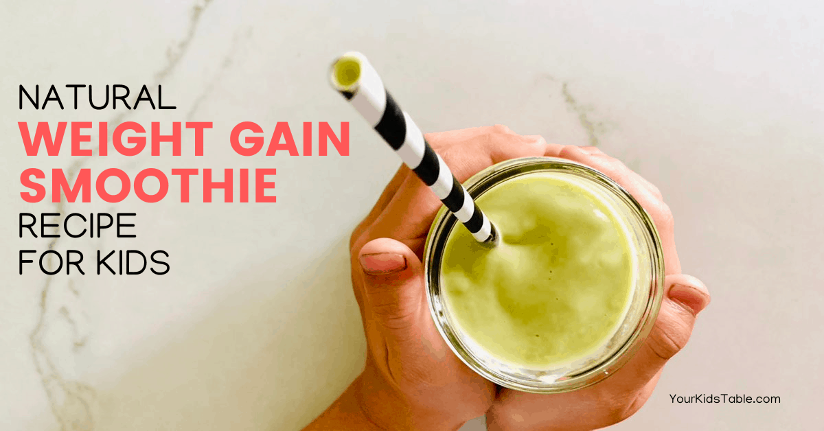 Weight Gain Smoothie Recipe For Kids