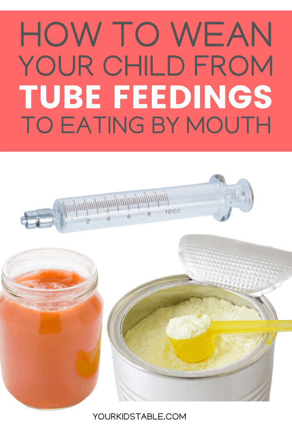 weaning from tube feedings Your Kid's Table
