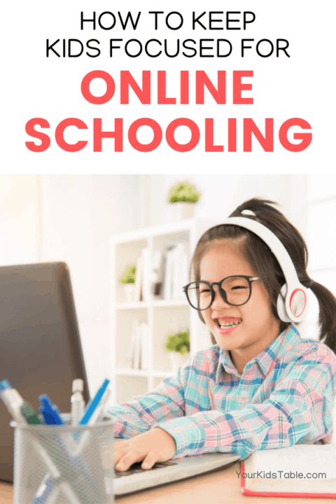 How to Keep Kids Focused for Online School - Your Kid's Table