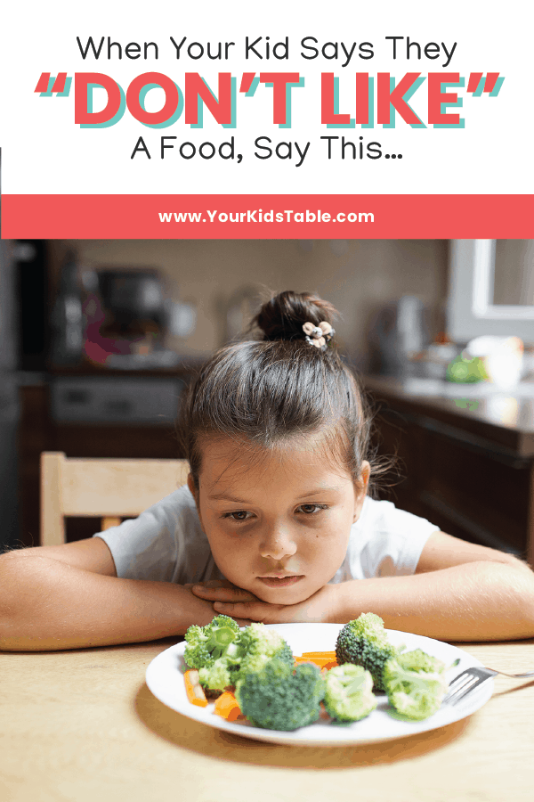 my child doesn't like this food - Your Kid's Table