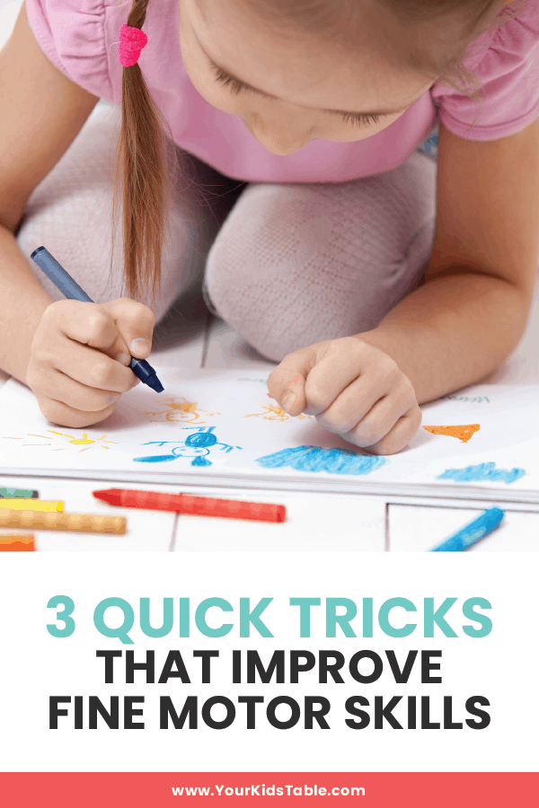3 Quick Tricks That Improve Fine Motor Skills