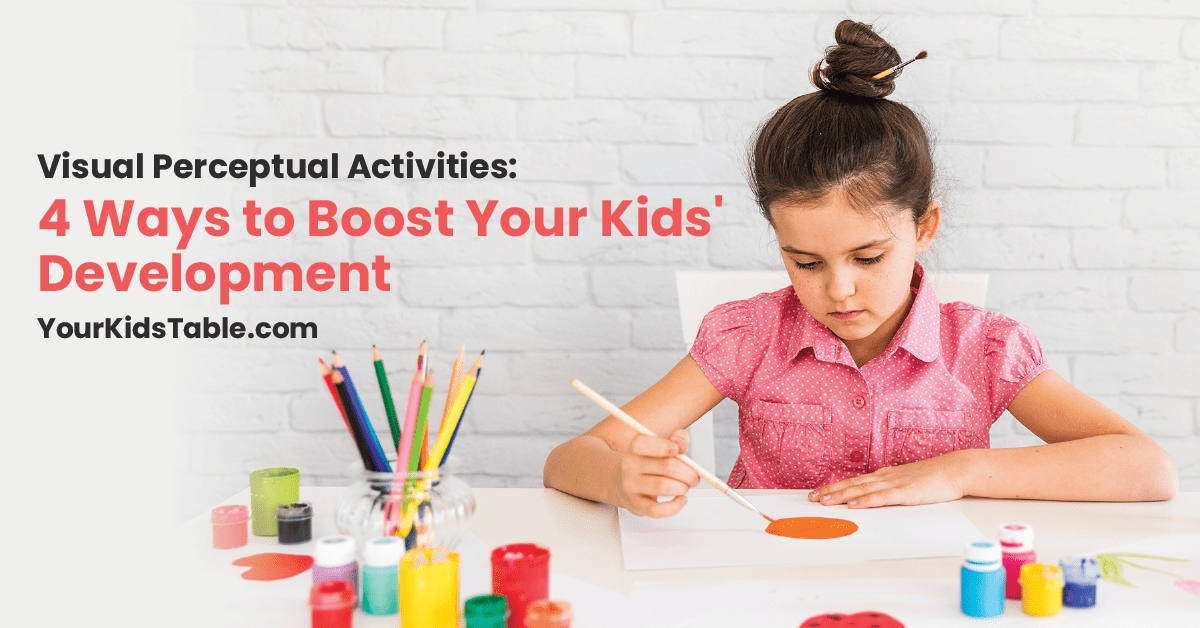 Visual Perceptual Activities: 4 Ways to Boost Your Kids' Development