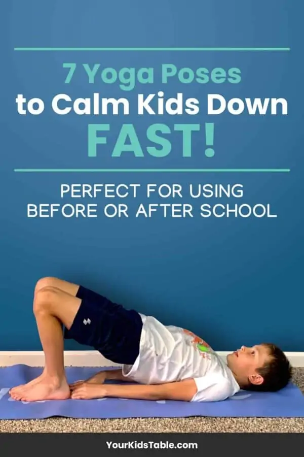 7 Yoga Poses to Calm Kids Down FAST! Your Kid's Table