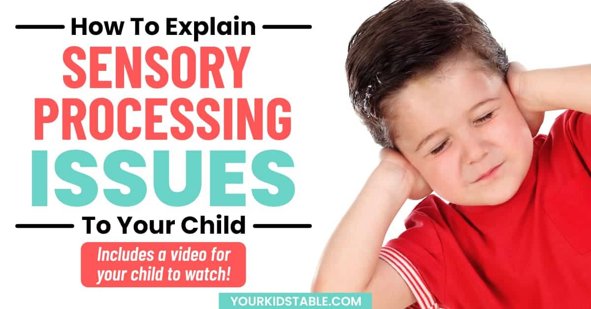 How to Explain Sensory Processing Issues to Your Child