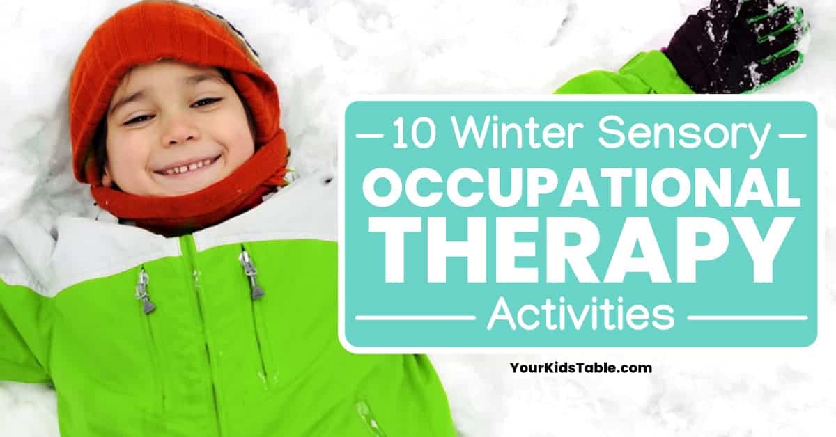 10 Winter Sensory Occupational Therapy Activities Your Kid's Table