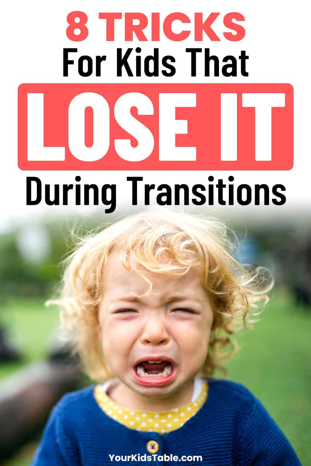 Does your child need help with transitions? Learn 8 strategies and transition activities to lose the meltdowns and move from one activity to the next without a fight. 