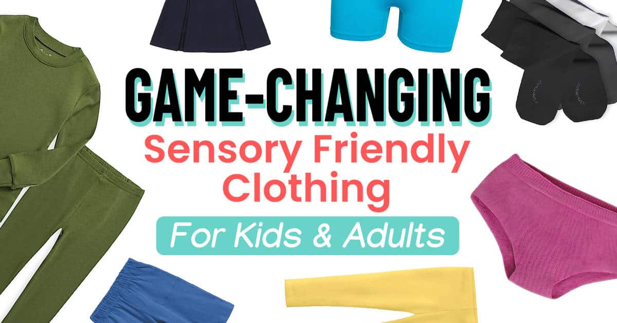 Incredible Sensory Friendly Clothing for Kids and Adults - Your Kid's Table