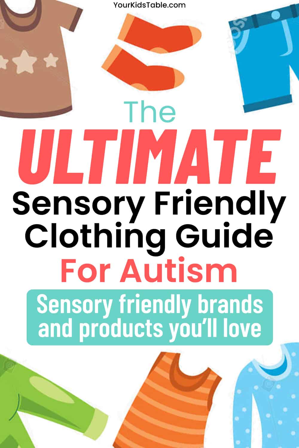 Incredible Sensory Friendly Clothing for Kids and Adults Your Kid's Table