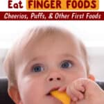 Parents are often wondering, “When can babies eat cheerios?” Or, puffs, toast, cheese, watermelon, and banana. Learn when so you can feed your baby safely!
