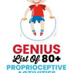 Over 80 amazing, simple proprioceptive activities for kids. Learn benefits of proprioceptive input to calm, focus, and alert.