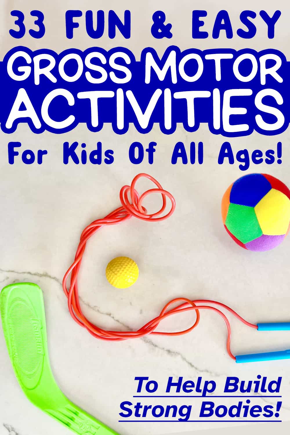 Easy Gross Motor Activities For Toddlers, Preschoolers, And Kids!