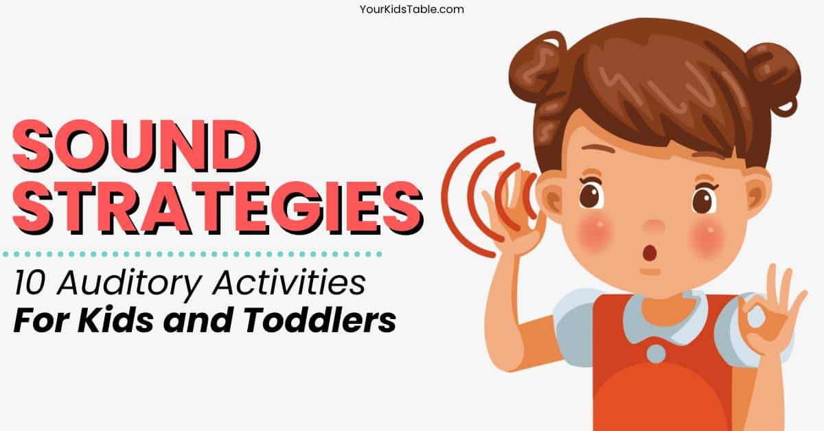 10 Auditory Sensory Activities for Kids and Toddlers - Your Kid's Table